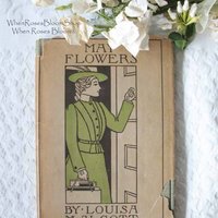 Vintage Antique Book Louisa May Alcott  Rare 1st Edition 1st work May Flowers  Library Decor Gift Juvenile Child Literature WhenRosesBloom