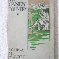 Vintage Antique Book Louisa May Alcott 1st Edition The Candy Country  Rare  Library Decor Gift Juvenile Child Literature WhenRosesBloom