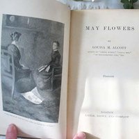 Vintage Antique Book Louisa May Alcott  Rare 1st Edition 1st work May Flowers  Library Decor Gift Juvenile Child Literature WhenRosesBloom