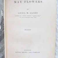 Vintage Antique Book Louisa May Alcott  Rare 1st Edition 1st work May Flowers  Library Decor Gift Juvenile Child Literature WhenRosesBloom