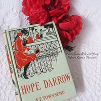 Decorative Book Hope Darrow V F Townsend Rare Vintage Retro Library Decorative Graphic Art Cover Juvenile Child Fiction WhenRosesBloom
