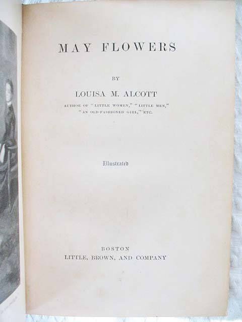Vintage Antique Book Louisa May Alcott  Rare 1st Edition 1st work May Flowers  Library Decor Gift Juvenile Child Literature WhenRosesBloom