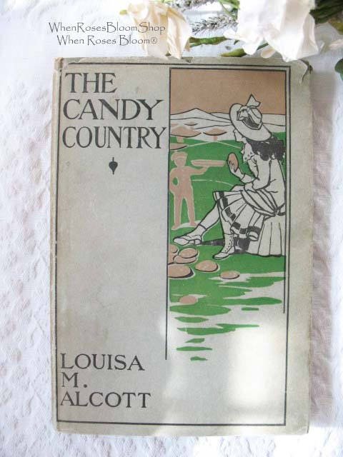 Vintage Antique Book Louisa May Alcott 1st Edition The Candy Country  Rare  Library Decor Gift Juvenile Child Literature WhenRosesBloom