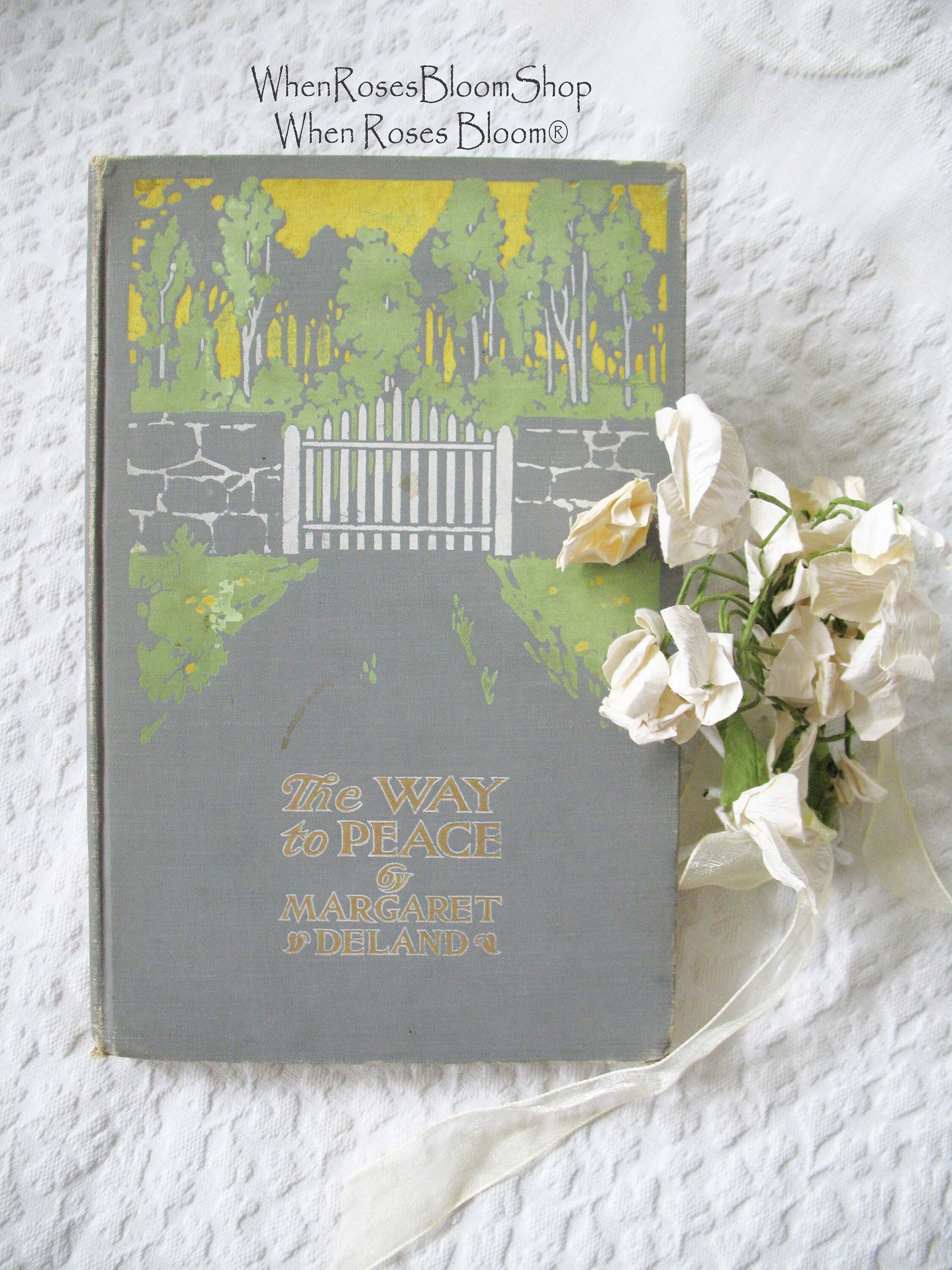 Vintage Book Romance Pretty Decorative Book Classic Book Gift 1st Ed Library Decor Art Nouveau Edwardian The Way of Peace WhenRosesBloom