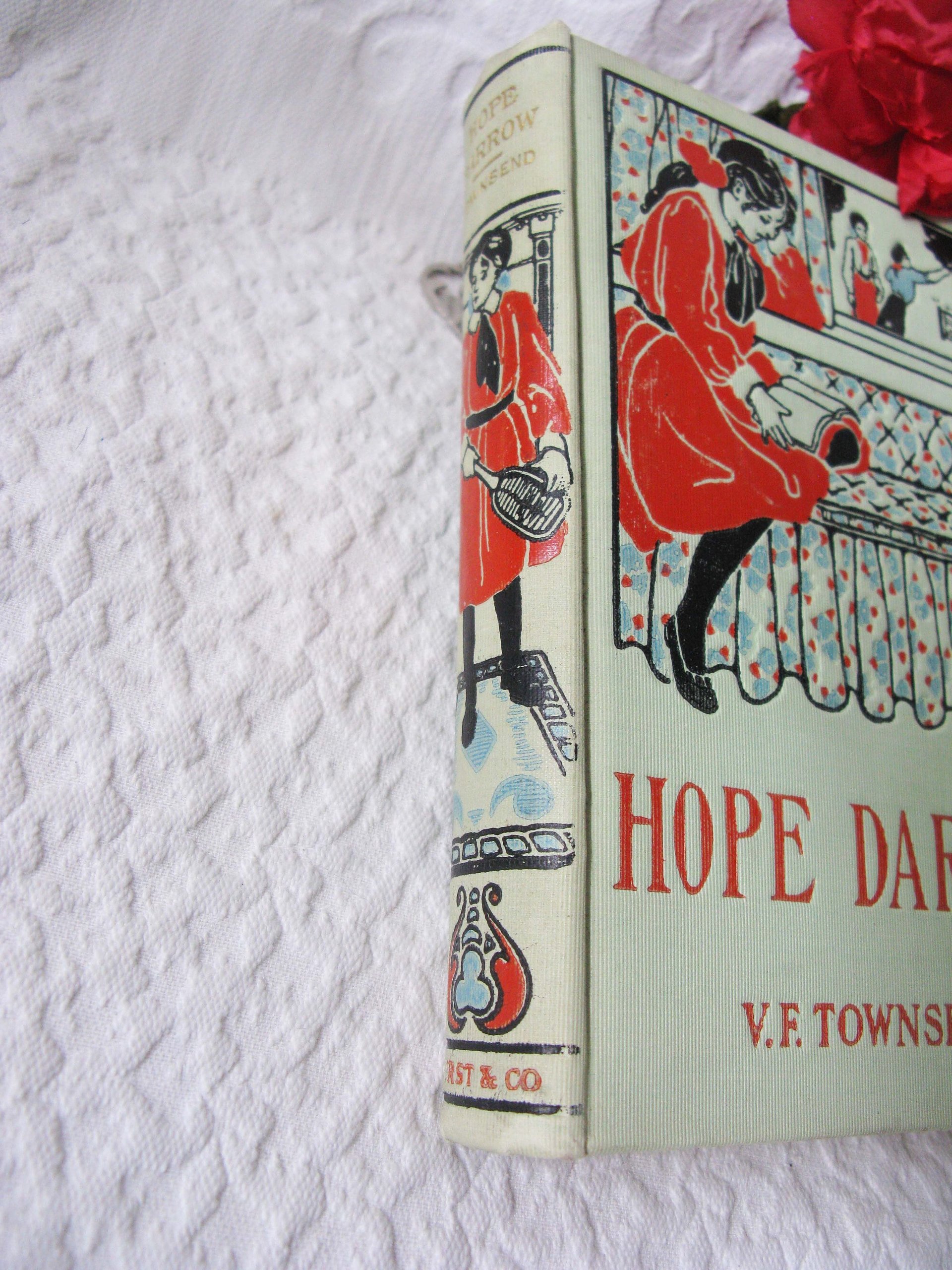 Decorative Book Hope Darrow V F Townsend Rare Vintage Retro Library Decorative Graphic Art Cover Juvenile Child Fiction WhenRosesBloom