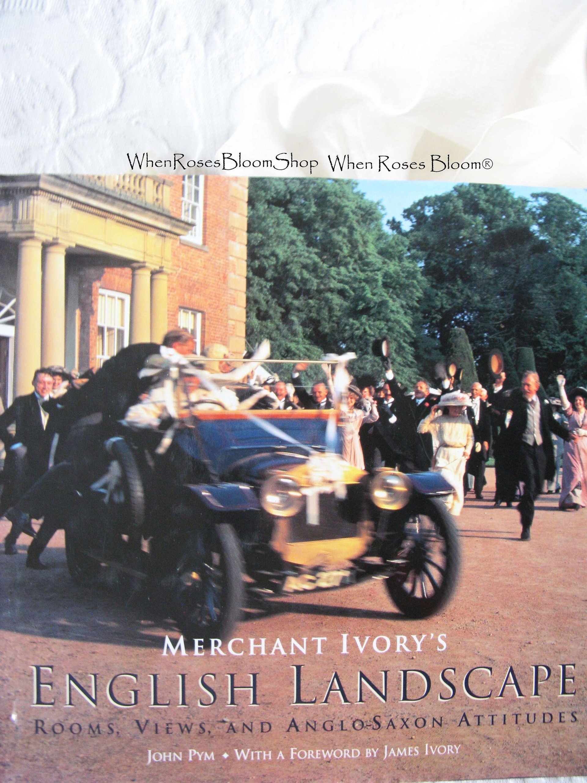 Merchant Ivory's English Landscape book descriptive details of movies When Roses Bloom®