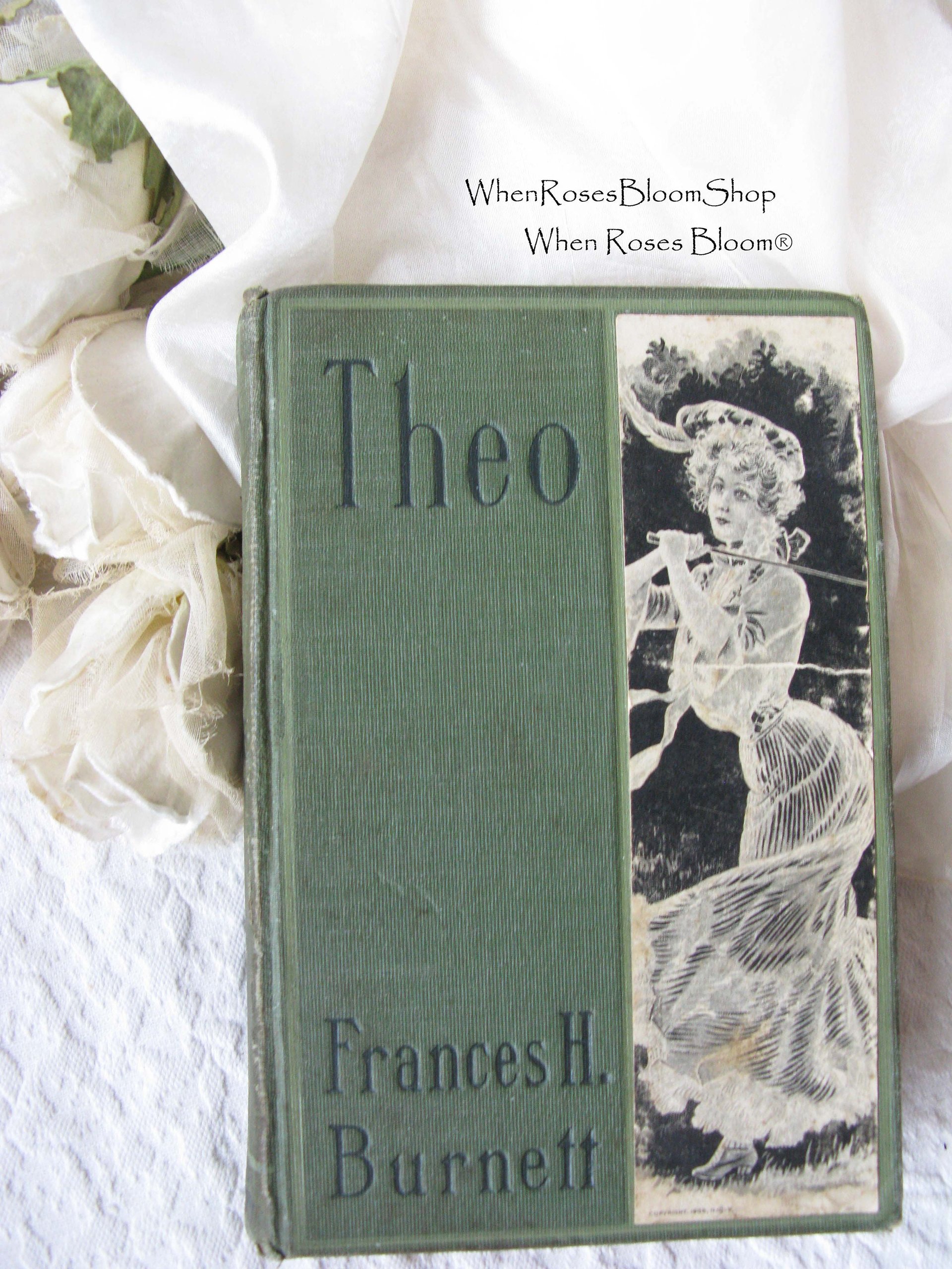 Vintage Book Theo  Frances Hodgen Burnett circa 1877 Green Decorative Pretty Lady Cover Rare Booklover Gift Victorian Romance WhenRosesBloom