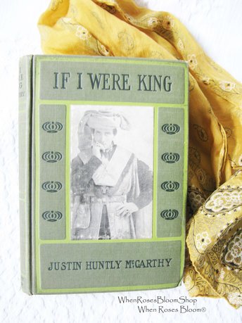 Vintage Green Book If I Were King 1900s  French Historical Novel Decorative Artwork Photo Illustrations Library Decor WhenRosesBloom