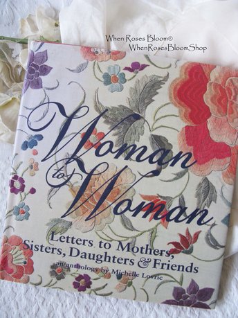 Woman to Woman Michelle Lovric vintage letters When Roses Bloomantique vintage letters